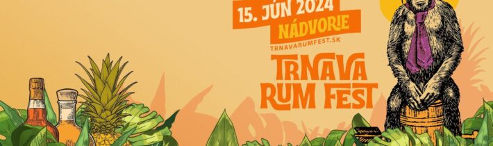 Najväčší Rum Fest v Slovenskej republike.