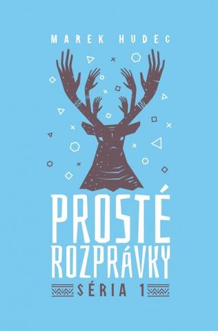 Marek Hudec - Prosté rozprávky